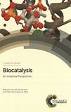Biocatalysis : an industrial perspective /