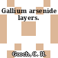 Gallium arsenide layers.