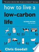 How to live a low-carbon life : the individual's guide to tackling climate change [E-Book] /