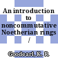 An introduction to noncommutative Noetherian rings / [E-Book]
