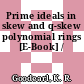Prime ideals in skew and q-skew polynomial rings [E-Book] /