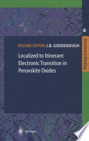 Localized to Itinerant Electronic Transition in Perovskite Oxides [E-Book] /
