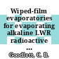 Wiped-film evaporatories for evaporating alkaline LWR radioactive wastes : a paper for presentation at the American Nuclear Society meeting Savannah, Georgia, March 19 - 22, 1978 and proposed for publication in Nuclear Technology [E-Book] / by C. B. Goodlett