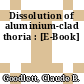 Dissolution of aluminium-clad thoria : [E-Book]