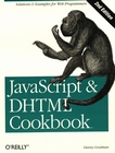 JavaScript & DHTML cookbook : [solutions & examples for web programmers] /