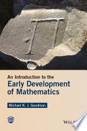 An introduction to the early development of mathematics [E-Book] /