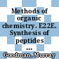 Methods of organic chemistry. E22E. Synthesis of peptides and peptidomimetics author, keyword, and preparation index : additional and supplementary volumes to the 4th ed. /