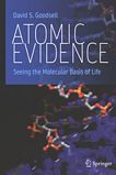 Atomic evidence : seeing the molecular basis of life /