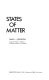 States of matter.