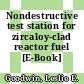 Nondestructive test station for zircaloy-clad reactor fuel [E-Book]