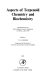 Aspects of terpenoid chemistry and biochemistry : proceedings of the Phytochemical Society symposium, Liverpool, April 1970 /