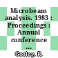 Microbeam analysis. 1983 : Proceedings : Annual conference of the Microbeam Analysis Society 0018 : Phoenix, AZ, 06.08.1983-12.08.1983.