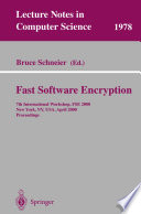 Fast Software Encryption [E-Book] : 7th International Workshop, FSE 2000 New York, NY, USA, April 10–12, 2000 Proceedings /