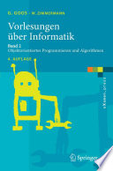 Vorlesungen über Informatik [E-Book] : Band 2: Objektorientiertes Programmieren und Algorithmen /
