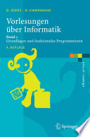 Vorlesungen über Informatik [E-Book] : Grundlagen und funktionales Programmieren /