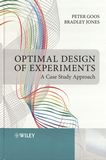 Optimal design of experiments : a case study approach /