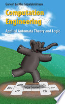 Computation Engineering [E-Book] : Applied Automata Theory and Logic /