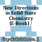 New Directions in Solid State Chemistry [E-Book] /