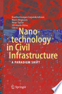 Nanotechnology in Civil Infrastructure [E-Book] : A Paradigm Shift /