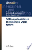 Soft Computing in Green and Renewable Energy Systems [E-Book] /