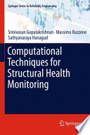 Computational Techniques for Structural Health Monitoring [E-Book] /