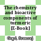 The chemistry and bioactive components of turmeric [E-Book] /