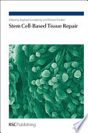 Stem cell-based tissue repair / [E-Book]
