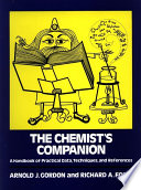 The Chemist's companion: a handbook of practical data, techniques, and references /