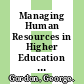 Managing Human Resources in Higher Education [E-Book]: The Implications of a Diversifying Workforce /