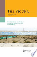 The Vicuña [E-Book] : The Theory and Practice of Community Based Wildlife Management /