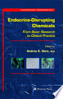 The Handbook of Endocrine Disrupting Chemicals [E-Book] / From Basic Research to Clinical Practice