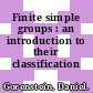 Finite simple groups : an introduction to their classification /