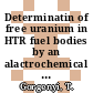 Determinatin of free uranium in HTR fuel bodies by an alactrochemical method : paper to be presented at the second meeting of the Dragon Quality Control Working Party, 28th september, 1971 [E-Book] /