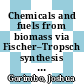 Chemicals and fuels from biomass via Fischer–Tropsch synthesis : a route to sustainability [E-Book] /