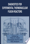 Diagnostics for Experimental Thermonuclear Fusion Reactors [E-Book] /