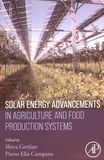 Solar energy advancements in agriculture and food production systems /