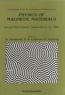 International Conference on Physics of Magnetic Materials. 0004: proceedings : ICPNM. 0004: proceedings : Szczyrk-Bila, 04.09.88-10.09.88.
