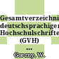 Gesamtverzeichnis deutschsprachiger Hochschulschriften (GVH) 22, 1966-1980. Th - Vy.