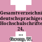 Gesamtverzeichnis deutschsprachiger Hochschulschriften. 24, 1966-1980. Wim - Z, Nachträge.