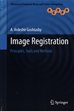Image registration : principles, tools and methods /