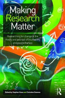 Making research matter : researching for change in the theory and practice of counselling and psychotherapy /