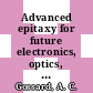 Advanced epitaxy for future electronics, optics, and quantum physics / [E-Book]