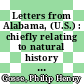 Letters from Alabama, (U.S.) : chiefly relating to natural history [E-Book] /