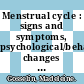 Menstrual cycle : signs and symptoms, psychological/behavioral changes and abnormalities [E-Book] /