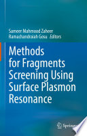 Methods for Fragments Screening Using Surface Plasmon Resonance [E-Book] /