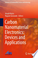 Carbon Nanomaterial Electronics: Devices and Applications [E-Book] /