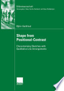 Shape from Positional-Contrast [E-Book] : Characterising Sketches with Qualitative Line Arrangements /