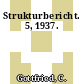 Strukturbericht. 5, 1937.