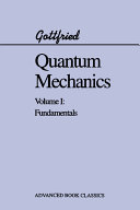 Quantum mechanics. 1. Fundamentals /