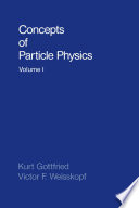 Concepts of particle physics vol 0002.
